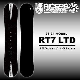 23-24 RICE28(ﾗｲｽﾄｩｴﾝﾃｨｰｴｲﾄ) / RT7 LTD [150cm 152cm] ≪商品一覧≫